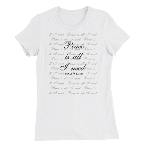 Peace Is All I Need Classic Tee - White